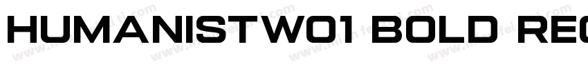 HumanistW01 Bold Regular字体转换